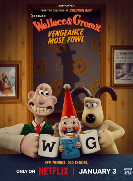 انیمیشن والاس و گرومیت: انتقام پرندگان Wallace And Gromit: Vengeance Most Fowl 2024