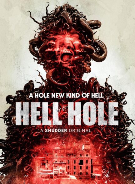 فیلم چاه جهنمی Hell Hole 2024