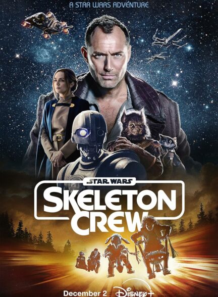 سریال جنگ ستارگان: خدمه اسکلت Star Wars: Skeleton Crew 2024