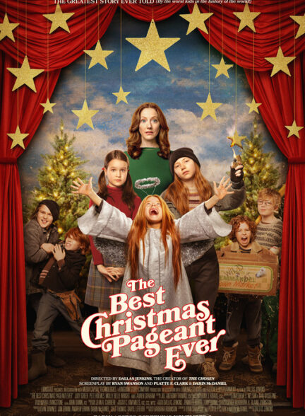 فیلم بهترین مسابقه کریسمس تا کنون The Best Christmas Pageant Ever 2024