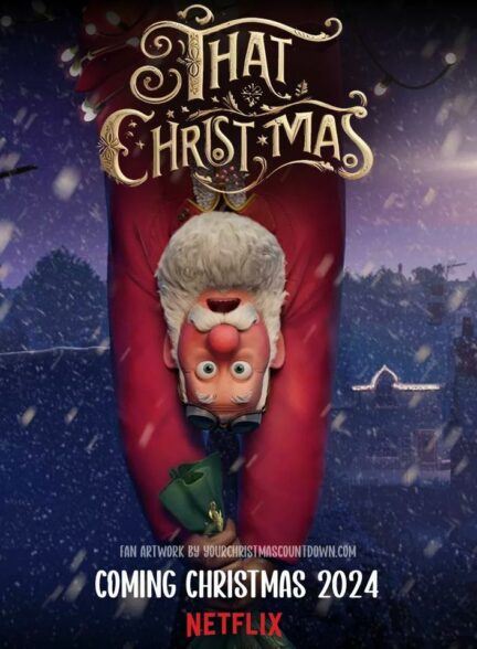 انیمیشن آن کریسمس That Christmas 2024