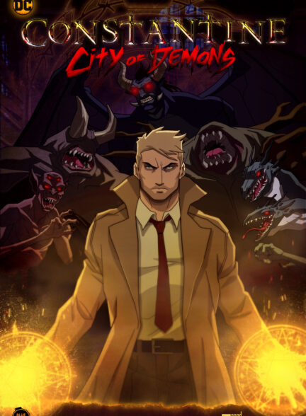 انیمیشن کنستانتین: شهر شیاطین Constantine: City of Demons 2018