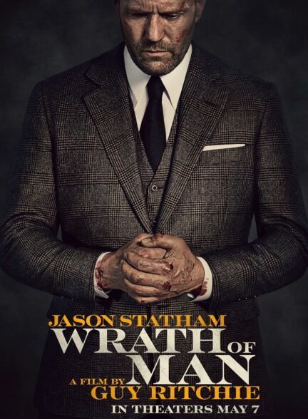 فیلم خشم مردانه Wrath of Man 2021