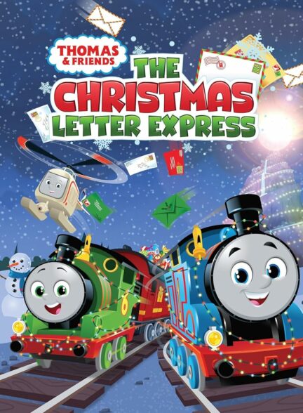 انیمیشن توماس و دوستان: قطار نامه بر سریع السیر Thomas And Friends The Christmas Letter Express 2024