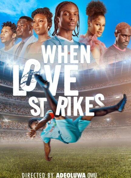 فیلم وقتی عشق ضربه می زند When Love Strikes 2024