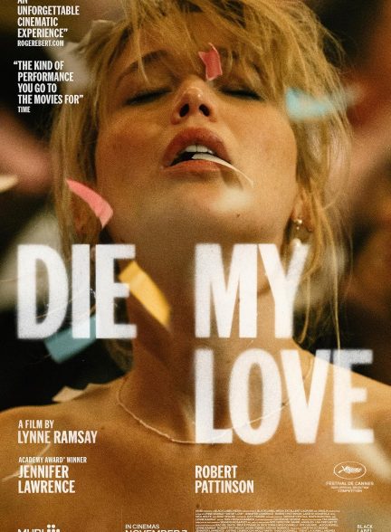 دانلود فیلم بمیر عشق من Die My Love 2025