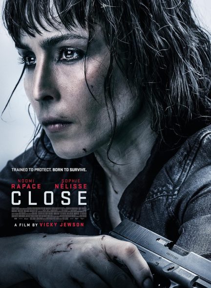 دانلود فیلم نزدیک Close 2019