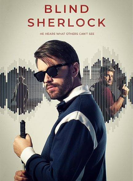 دانلود سریال شرلوک نابین Blind Sherlock 2026